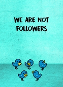 We Are Not Followers /  Leny