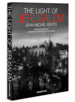 "The light of Jerusalem" - Jean-Michel Berts photobook